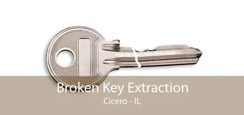 Broken Key Extraction Cicero - IL