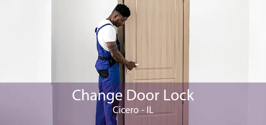 Change Door Lock Cicero - IL