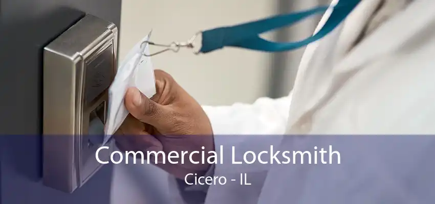 Commercial Locksmith Cicero - IL