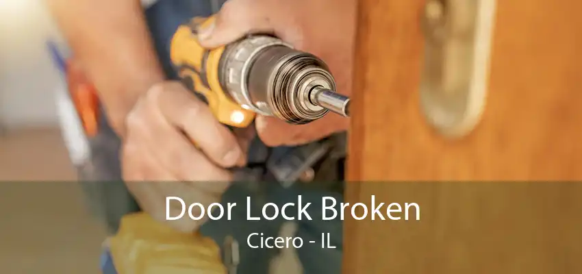 Door Lock Broken Cicero - IL