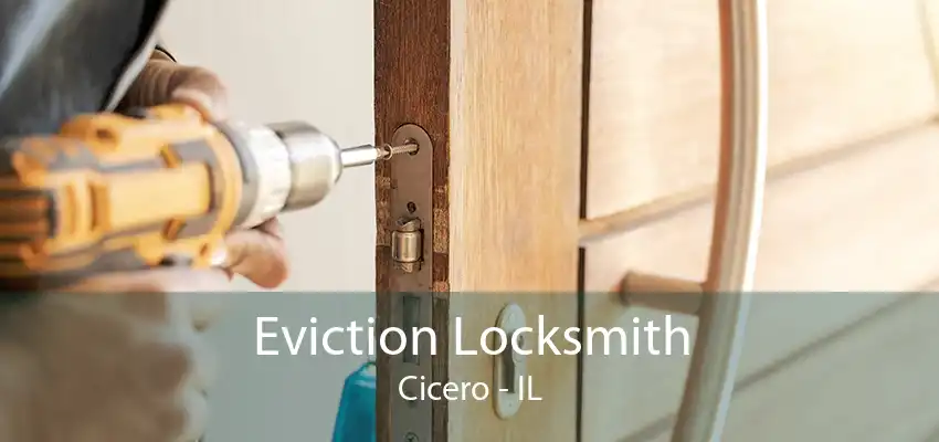 Eviction Locksmith Cicero - IL