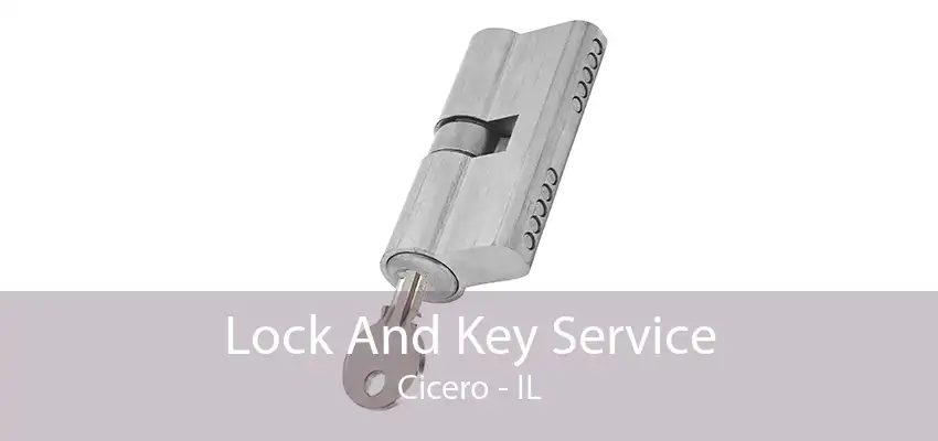 Lock And Key Service Cicero - IL