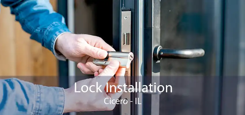 Lock Installation Cicero - IL