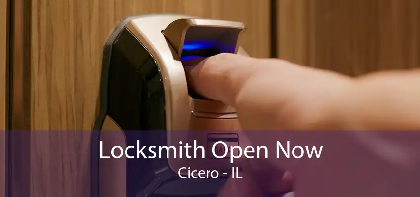 Locksmith Open Now Cicero - IL