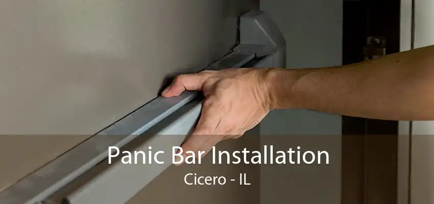 Panic Bar Installation Cicero - IL