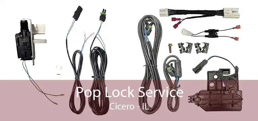 Pop Lock Service Cicero - IL