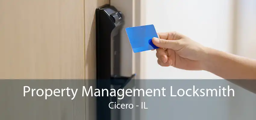 Property Management Locksmith Cicero - IL