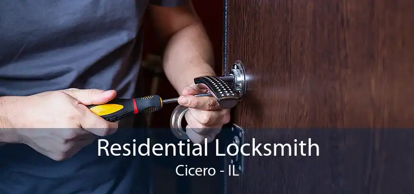 Residential Locksmith Cicero - IL