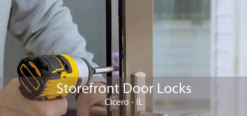 Storefront Door Locks Cicero - IL