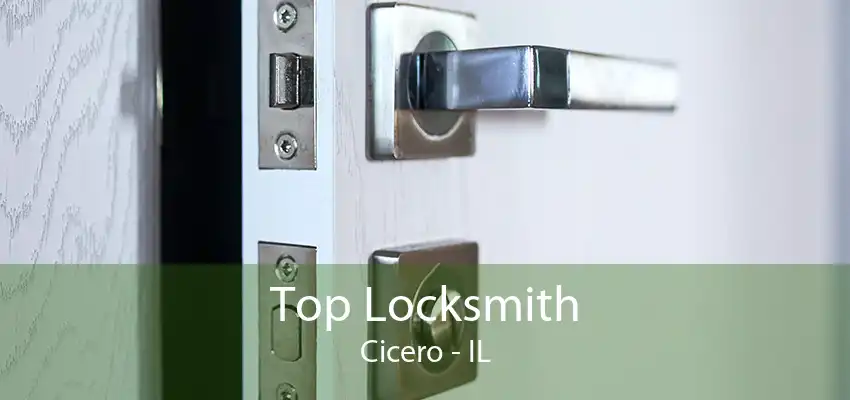 Top Locksmith Cicero - IL