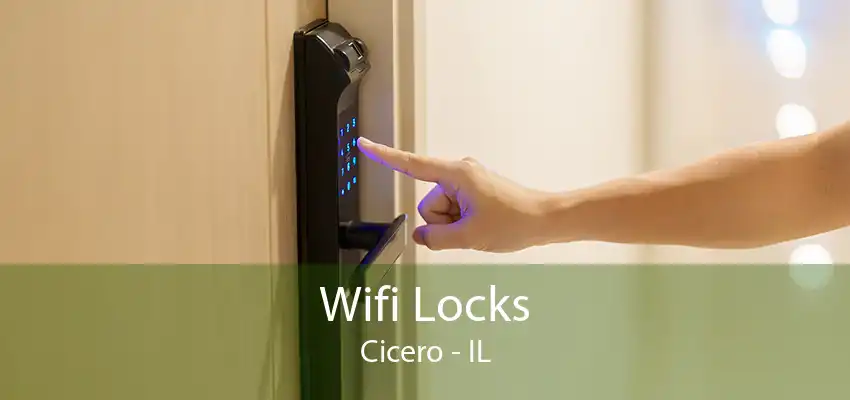 Wifi Locks Cicero - IL