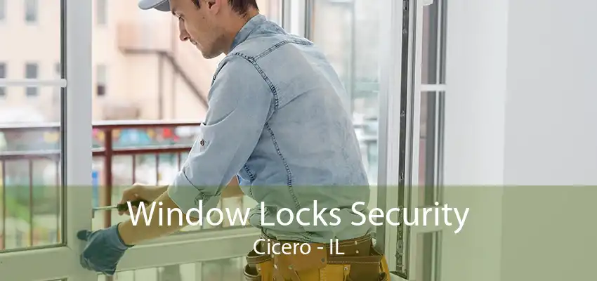 Window Locks Security Cicero - IL